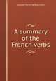 A summary of the French verbs, Auguste Mariot de Beauvoisin 