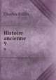 Histoire ancienne. 9, Charles Rollin 