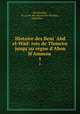 Histoire des Beni `Abd el-Wd: rois de Tlemcen jusqu`au rgne d`Abou H`Ammou .. 1, Ibn Khaldun 