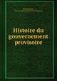 Histoire du gouvernement provisoire, Elias Regnault 