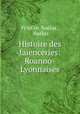 Histoire des faienceries: Roanno-Lyonnaises, Fr?ed?ric Noelas 