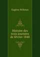 Histoire des trois journees de fevrier 1848, Eugene Pelletan 