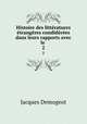 Histoire des litteratures etrangeres condiderees dans leurs rapports avec le ., Jacques Demogeot 