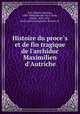 Histoire du proce?s et de fin tragique de l
