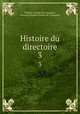 Histoire du directoire. 3, Adolphe Granier de Cassagnac, Bernard Adolphe Granier de Cassagnac 