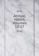 Annual report, Volumes 12-17, Jacksonville (Fla.). Board of Trustees for the Water Works and Improvements Bonds 