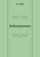 Balkonplanten, A. Fiet 