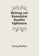 Beitrag zur Kenntniss fossiler Ophiuren, Georg Boehm 
