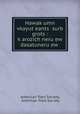 Hawak?umn vkayut?eants? surb grots?: k?arozich?neru ew dasatuneru ew ., American Tract Society, American Tract Society 