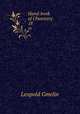 Hand-book of Chemistry. 18, Gmelin Leopold 
