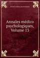 Annales medico psychologiques, Volume 13, 