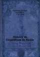Histoire de l`expedition de Russie. 1, Chambray, Georges, marquis de, 1783-1848 