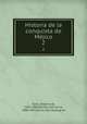 Historia de la conquista de Mejico. 2, Antonio de Solis 