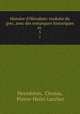 Histoire d`Hrodote: traduite du grec, avec des remarques historiques et .. 5, Herodotus, Ctesias, Pierre-Henri Larcher 
