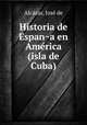 Historia de Espan?a en Ame?rica (isla de Cuba), Jose? de Alca?zar 