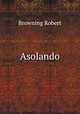 Asolando, Browning Robert 