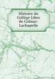 Histoire du College Libre de Colmar-Lachapelle, Augustin Marie Pierre Ingold 
