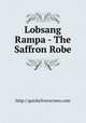 Lobsang Rampa - The Saffron Robe, http://quicksilverscreen.com 