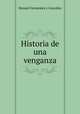 Historia de una venganza, Manuel Fernandez y Gonzalez 