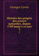 Histoire des progrs des science naturelles, depuis 1789 jusqu`a ce jour. 3, Cuvier Georges 