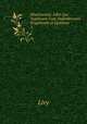 Historiarum: Libri Qui Supersunt Cum Deperditorum Fragmentis et Epitomis .. 2, Livy 