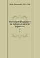 Historia de Belgrano y de la independencia argentina. 2, Bartolome? Mitre 
