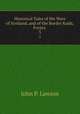 Historical Tales of the Wars of Scotland, and of the Border Raids, Forays .. 3, John P. Lawson 