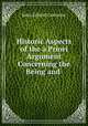 Historic Aspects of the a Priori Argument Concerning the Being and ., John Gibson Cazenove 