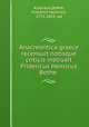 Anacreontica graece recensuit notisque criticis instruxit Fridericus Henricus Bothe, Anacreon,Bothe, Friedrich Heinrich, 1771-1855. ed 