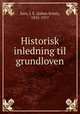 Historisk inledning til grundloven, Sars, J. E. (Johan Ernst), 1835-1917 