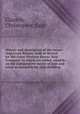 History and description of the steam-ship Great Britain, built at Bristol for the Great Western Steam-Ship Company: to which are added, remarks on the comparative merits of iron and wood as materials for ship-building, Claxton, Christopher, Capt 