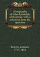 A biography of John Randolph, of Roanoke, with a selection from his speeches, Sawyer, Lemuel, 1777-1852 