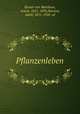 Pflanzenleben, Kerner von Marilaun, Anton, 1831-1898,Hansen, Adolf, 1851-1920. ed 
