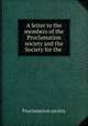 A letter to the members of the Proclamation society and the Society for the ., Proclamation society 