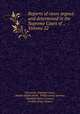 Reports of cases argued and determined in the Supreme Court of ., Volume 22, Wisconsin. Supreme Court, Abram Daniel Smith, Philip Loring Spooner, Obadiah Milton Conover, Frederic King Conover 