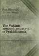 The Vedanta Siddhantamuktavali of Prakasananda, Arthur Venis Prakasananda 
