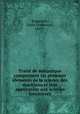 Traite de mecanique comprenant les premiers elements de la science des machiens et leur application aux scieries forestieres, Regneault, Emile Emmanuel, 1803?- 
