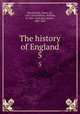 The history of England. 5, Mackintosh, James, Sir, 1765-1832,Wallace, William, fl. 1831-1850,Bell, Robert, 1800-1867 
