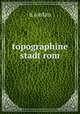 topographine stadt rom, H. Jordan 