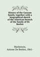 History of the Gazzam family, together with a biographical sketch of the American branch of the family of De Beelen, Mackenzie, Antone De Beelen, 1861- 