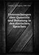 Untersuchungen uber Quantitat und Betonung in den slavischen Sprachen, Leskien, A. (August), 1840-1916 