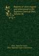 Reports of cases argued and determined in the Supreme Court of Ohio, Volume 86, Ohio. Supreme Court, Ohio. Supreme Court Commission 