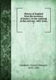 History of England from the accession of James I. to the outbreak of the civil war, 1603-1642;. 7, Gardiner, Samuel Rawson, 1829-1902 