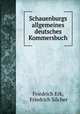 Schauenburgs allgemeines deutsches Kommersbuch, Friedrich Erk, Friedrich Silcher 