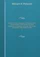 History of the conquest of Mexico, with a preliminary view of the ancient Mexican civilization, and the life of the conqueror, Hernando Cortes. 2, William H. Prescott 