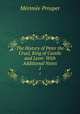 The History of Peter the Cruel, King of Castile and Leon: With Additional Notes. 1, Merimee Prosper 