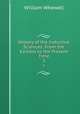 History of the Inductive Sciences: From the Earliest to the Present Time. 3, William Whewell 
