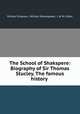 The School of Shakspere: Biography of Sir Thomas Stucley. The famous history ., Richard Simpson, William Shakespeare, J. W. M. Gibbs 