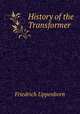 History of the Transformer, Friedrich Uppenborn 