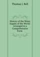 History of the Water Supply of the World: Arranged in a Comprehensive Form ., Thomas J. Bell 